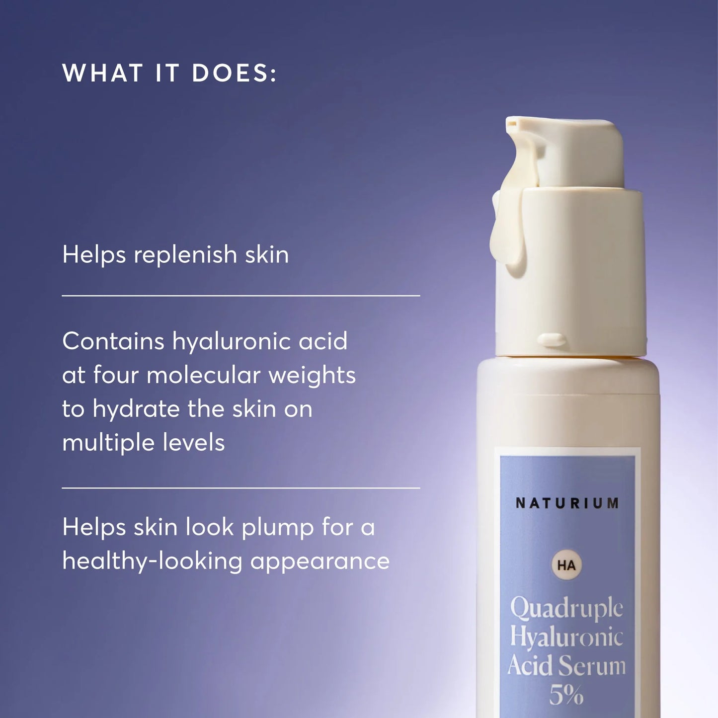 quadruple-hyaluronic-acid-serum-5-jumbo-x9 NATR-10073-Alt-Images-Quadruple-Hyaluronic-Acid-Serum-02_9e6ec9d6-8473-4db5-87b7-95785ff4211f.webp